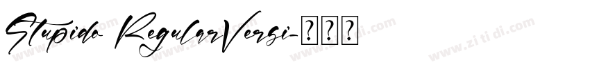 Stupido RegularVersi字体转换